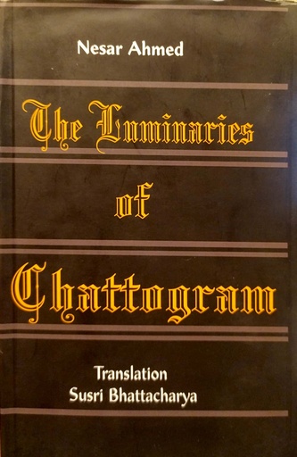 [9789392281075] The Luminaries Of Chattagram