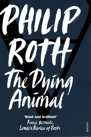 [9780099422693] The Dying Animal