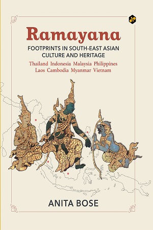 [9789391618063] Ramayana: Footprints in South-East Asian Culture and Heritage