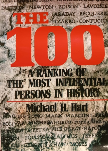 [9833617824] The 100 - A Ranking Of The Most Influential Persons in History