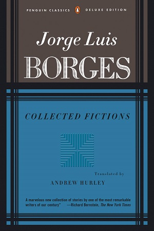 [9780140286809] Borges : Collected Fictions