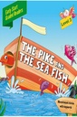 The Pike & the Sea Fish Level 3