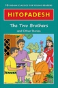 Hitopadesh - The Two Brothers and Other Stories