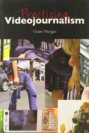 [9780415386661] Practising Videojournalism