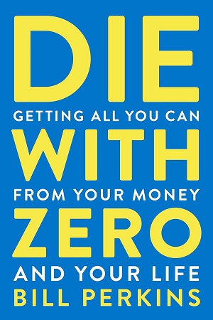 [9780063382879] Die With Zero