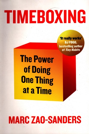 [9780241657966] Timeboxing The Power of Doing One Thing at a Time