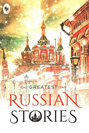 [9789354405822] Greatest Russian Stories