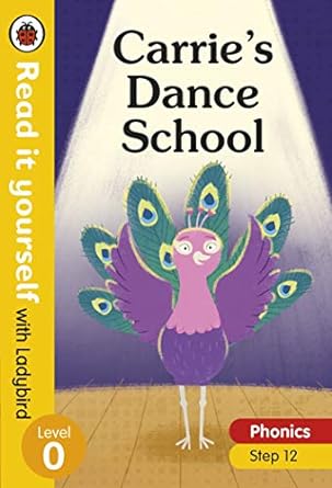 [9780241710616] Carries Dance School: Read it yourself with Ladybird Level 0: Step 12