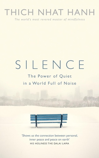 [9781846044342] Silence : The Power of Quiet in a World Full of Noise