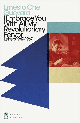 [9780241465127] I Embrace You With All My Revolutionary Fervor : Letters 1947-1967