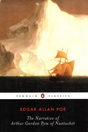 [9780140437485] The Narrative of Arthur Gordon Pym of Nantucket