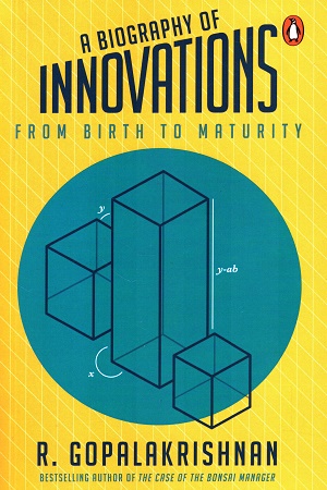 [9780143456186] A Biography of Innovations From Birth To Maturity