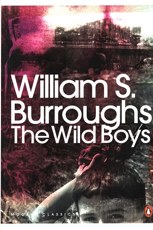 [9780141189833] Wild Boys, The : A Book of the Dead