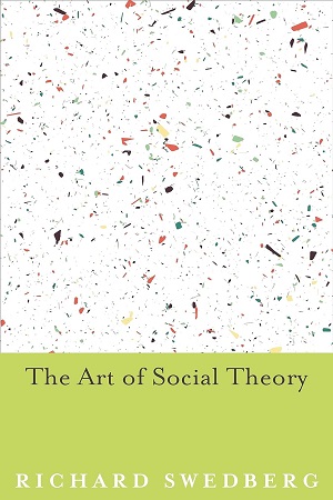 [9780691155227] The Art of Social Theory