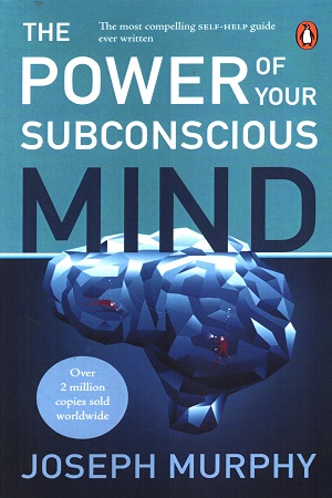 [9780143442967] The Power of Your Subconscious Mind