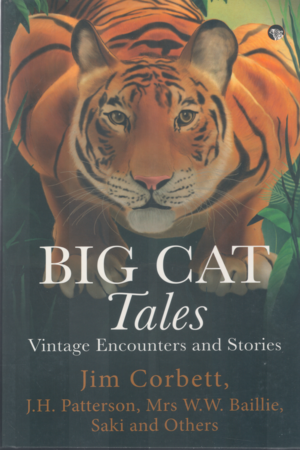 [9789389958492] Big Cat Tales Vintage Encounters And Stories