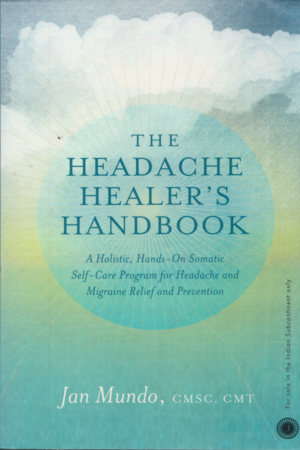[9789387944305] The Headache Healer's Handbook