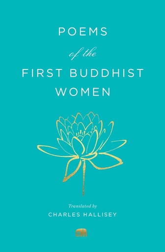 [9780674251410] Poems Of The First Buddhist Women