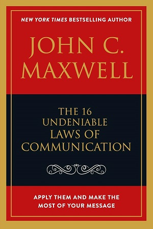 [9788119726974] The 16 Undeniable Laws of Communication