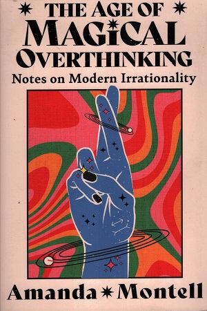 [9780008701123] The Age of Magical Overthinking