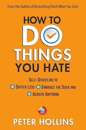 [9788183286312] How To Do Things You Hate Self-Discipline to Suffer Less, Embrace the Suck, and Achieve Anything