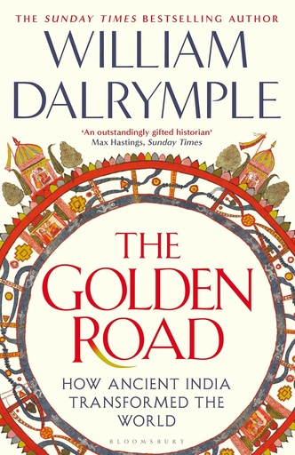 [9781408864418] The Golden Road : How Ancient India Transformed the World