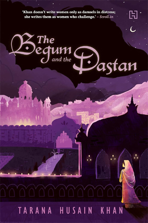 [9789393701626] The Begum and the Dastan
