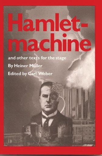 [9780933826458] Hamletmachine and other Texts for the Stage