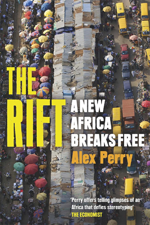 [9781780226859] The Rift: A New Africa Breaks Free